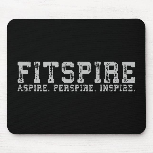 Fitspire - Aspire, Perspire, Inspirier - Workout Mousepad (Vorne)