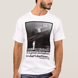 Fitzcarraldo Werner Herzog Zitat T-Shirt