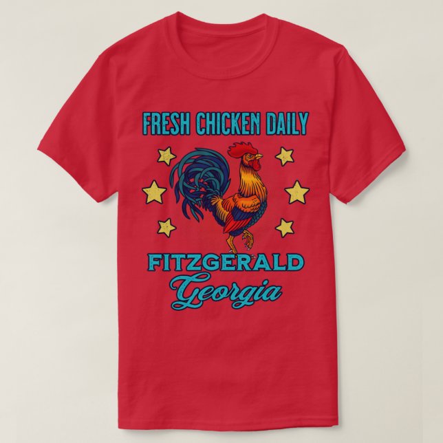 Fitzgerald Georgia Fresh Chicken Daily Rooster Sou T-Shirt (Design vorne)
