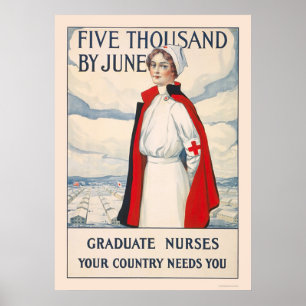 Five thousand by June - Graduate Nurses Needed Poster