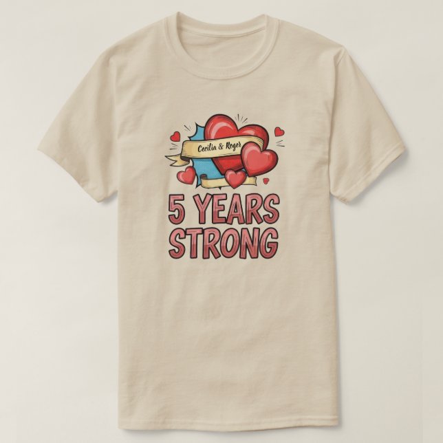 Five Year Strong Customizable T-Shirt (Design vorne)