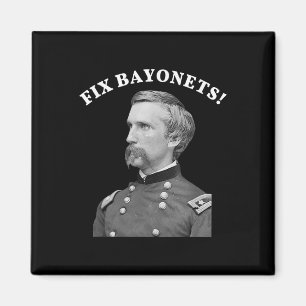 Fix Bayonets Zivil War Zitat Joshua Chamberlain Magnet