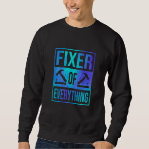 Fixer für alle Automobil-Mechaniker Sweatshirt