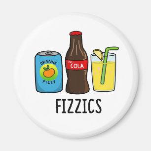 Fizzics Funny Fizzy Cola Drinks Pun Magnet