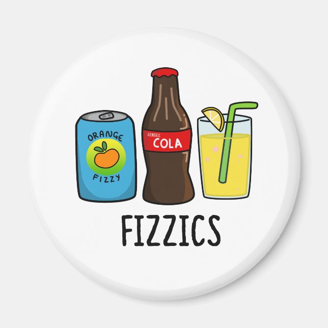 Fizzics Funny Fizzy Cola Drinks Pun Magnet (Vorne)