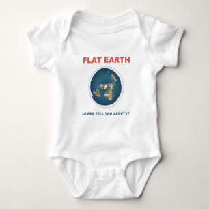 Flache Erde - Lemme erklären Ihnen über sie Baby Strampler