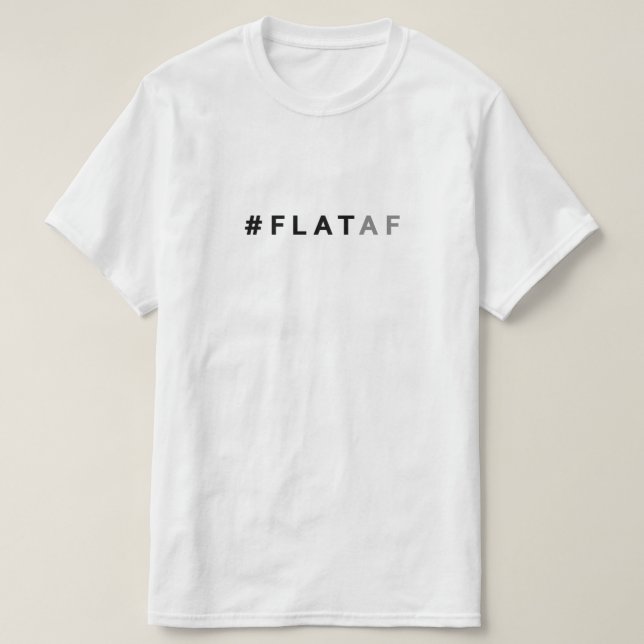Flaches ErdShirt | #flataf T-Shirt (Design vorne)