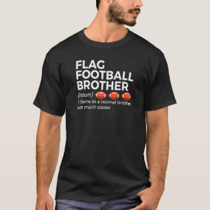 Flag Football Brother Definition T-Shirt