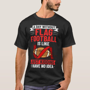 Flag Football Game American Player Field Fags T-Shirt