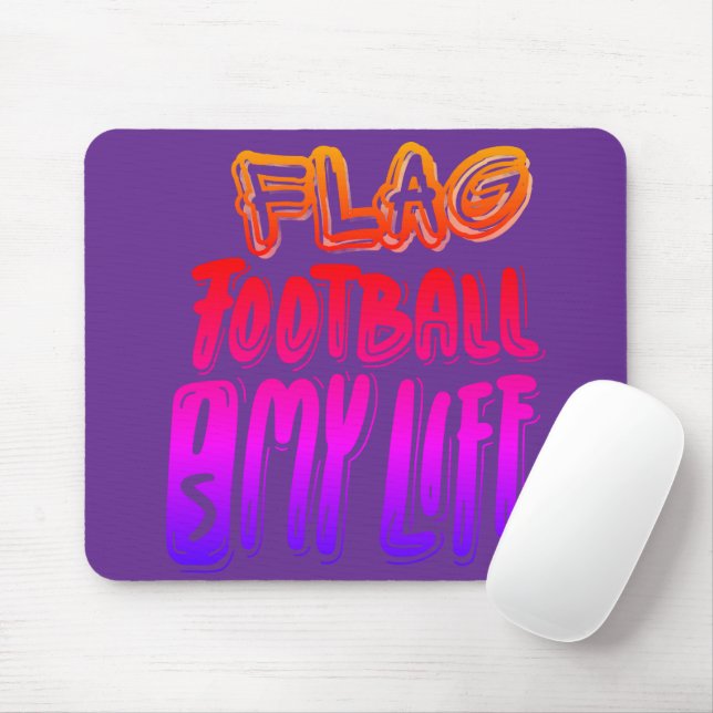 Flag Football Is My Life  Mousepad (Mit Mouse)