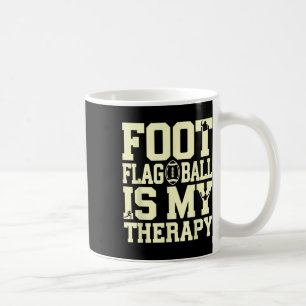 Flag Football Therapie Lustiges Zitat Spieler Trai Kaffeetasse