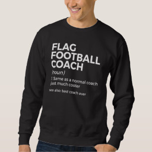 Flag-Football-Trainer-Definition Bester Trainer üb Sweatshirt