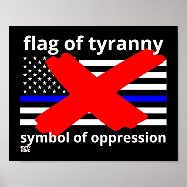 "FLAG OF TYRANNY" Blaue Linie Flagge Polizeiflagge Poster (Vorne)