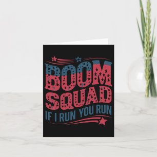 Flag Patriotic USA 4. Juli Boom Squad, wenn ich fü Karte
