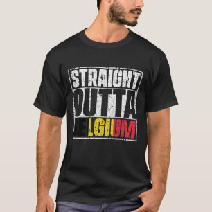 Flag Straight Outta Belgium T-Shirt