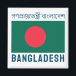 Flagge Bangladeschs Magnet<br><div class="desc">Flagge von Bangladesch. Name des Landes oben in Bengali.</div>