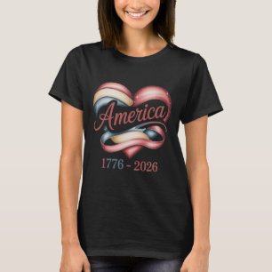 Flagge Herz 1776 2026 4. Juli 250. Geburtstag _3 T-Shirt
