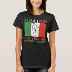 Flaggenstaat Italien 50 Gelenke 50 Hand Gesten 1 T-Shirt