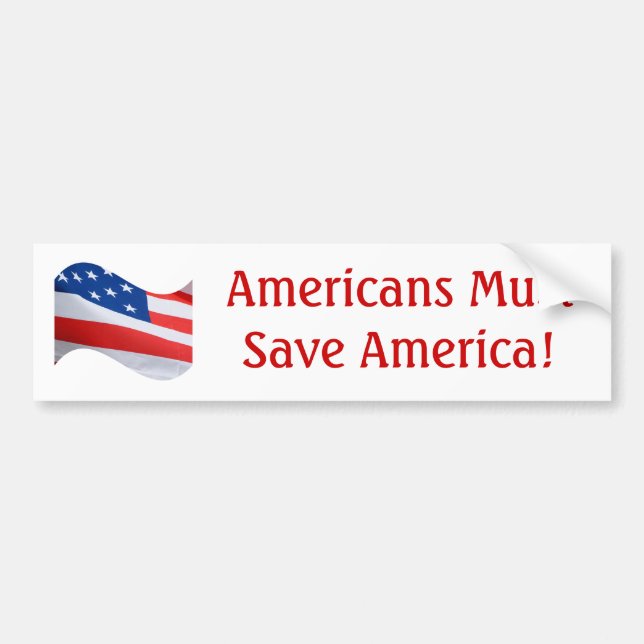 Flaggenwelle, Amerikaner muss Amerika retten! Autoaufkleber (Vorne)