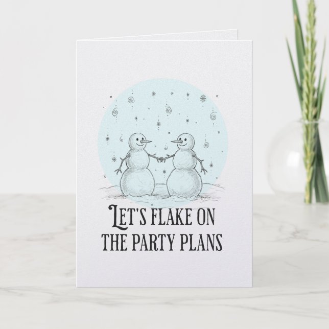 Flake on party plans snowman funny romantic card karte (Vorderseite)