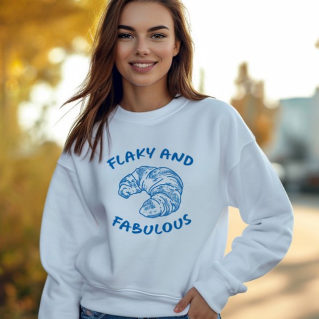 Flaky and Fabulous French Croissant Sweatshirt (Von Creator hochgeladen)