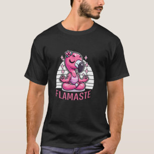 Flamaste Lustiger Flamingo, Yoga Meditation Zen Ac T-Shirt