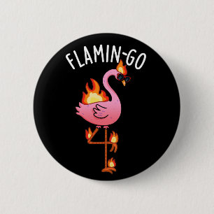 Flamin-go Funny Flamingo Pun Dark BG Button