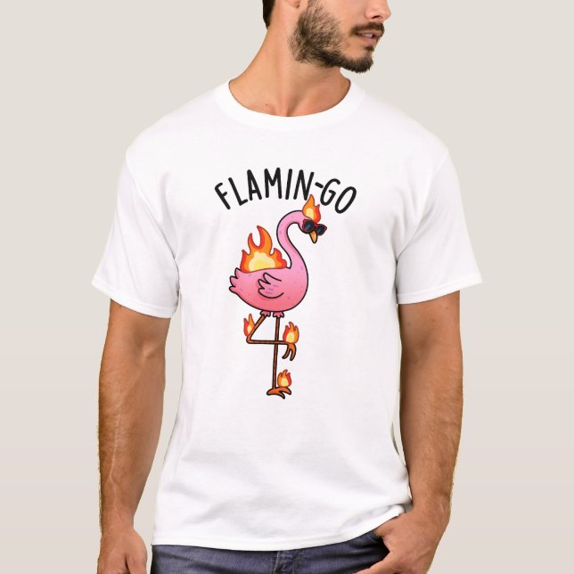 Flamin-go Funny Flamingo Pun T-Shirt (Vorderseite)