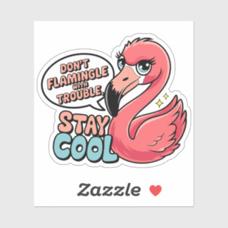 Flamingle nicht mit Ärger, bleib cool Puns Aufkleber