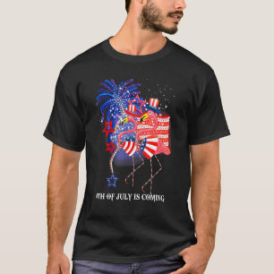 Flamingo 4th Of July Is Coming American Flag Patri T-Shirt