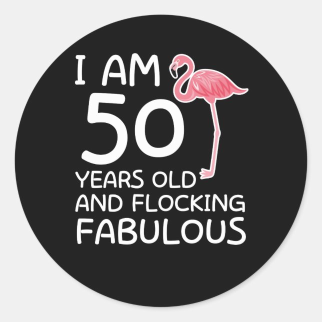 Flamingo 50. Geburtstag Flocking Fabulous Runder Aufkleber (Vorderseite)