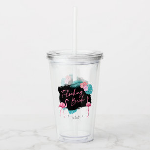 Flamingo Bachelorette Flocking Bride V2 ID930 Acryltrinkbecher