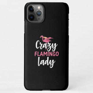 Flamingo - Crazy Flamingo Lady iPhone 11Pro Max Hülle