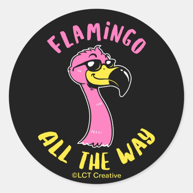 Flamingo der ganze Weg Runder Aufkleber (Vorderseite)