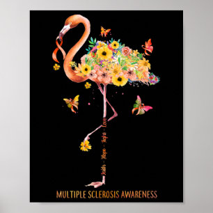Flamingo Faith Hope Fight Cure Multiple Sklerose Poster