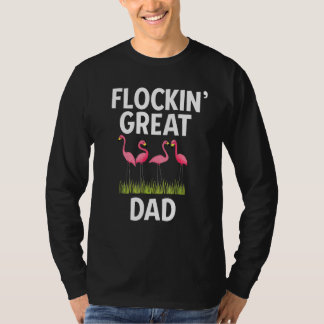 Flamingo Flockin Great Vater Fathers Day Flamingo T-Shirt