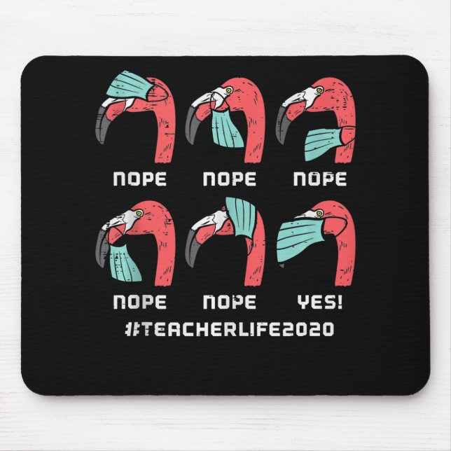Flamingo Gesicht Maske Lehrer Leben soziale Distan Mousepad (Vorne)