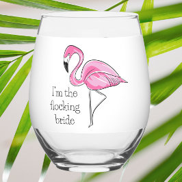 Flamingo Girls Night Ich bin die Flocking Bride Cu Weinglas Ohne Stiel