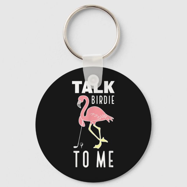 Flamingo Golf Talk Birdie To Me Golfspiel Fu Schlüsselanhänger (Vorderseite)