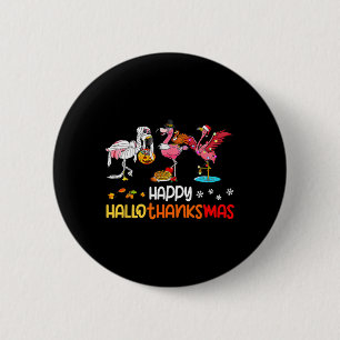 Flamingo Happy Hallothanksmas Halloween Thanksgivi Button