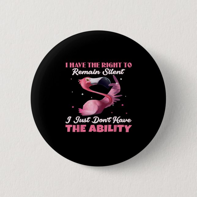 Flamingo ich habe das Recht zu schweigen, ich nur Button (Vorderseite)