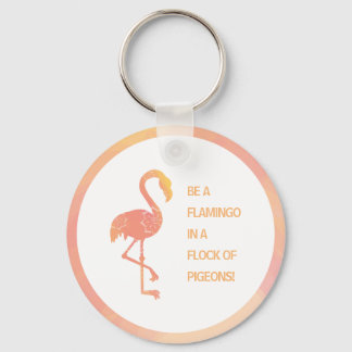 Flamingo Inspiration Zitat Schlüsselanhänger