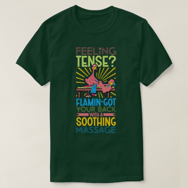 Flamingo ist Massagetherapeut T-Shirt (Design vorne)