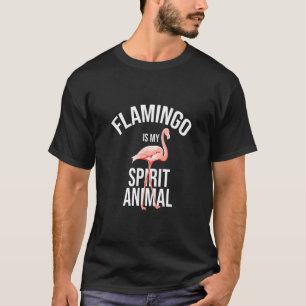 Flamingo ist mein Geist Tier Flamingo Bird Niedlic T-Shirt