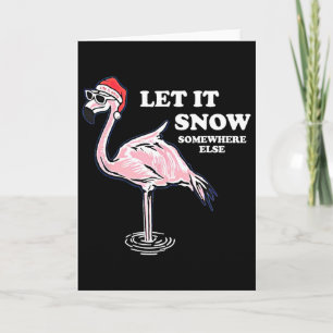 Flamingo Lasst es anderswo schneien Weihnachten Karte
