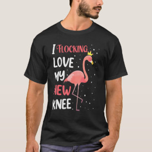 Flamingo Liebe mein neues Knie-Ersatz-Operation Mä T-Shirt