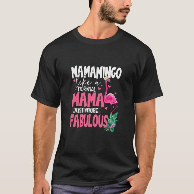 Flamingo Mamamingo Flock Bird  Like Normal Mama Gr T-Shirt (Vorderseite)