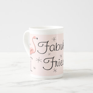 Flamingo Pink Fabulous Friend! Knochen China Tasse