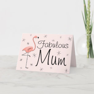 Flamingo Pink Fabulous Mum! Karte
