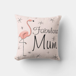 Flamingo Pink 'Fabulous Mum' Wurfkissen Kissen